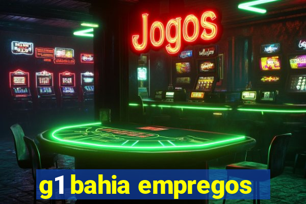 g1 bahia empregos